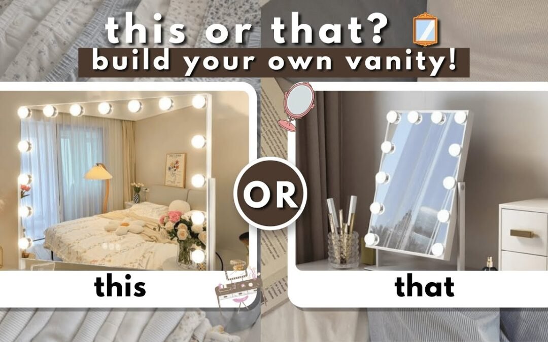 build your makeup AND skincare vanity desk | this or that….which would you rather pick? 🪞💋