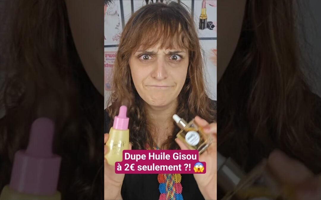 Dupe Huile Gisou à 2€ SEULEMENT ?! 😱😍🔥#makeup  #maquillage  #haulaction