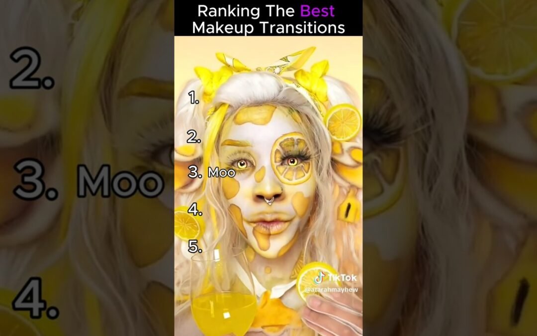 Ranking The Makeup Transitions